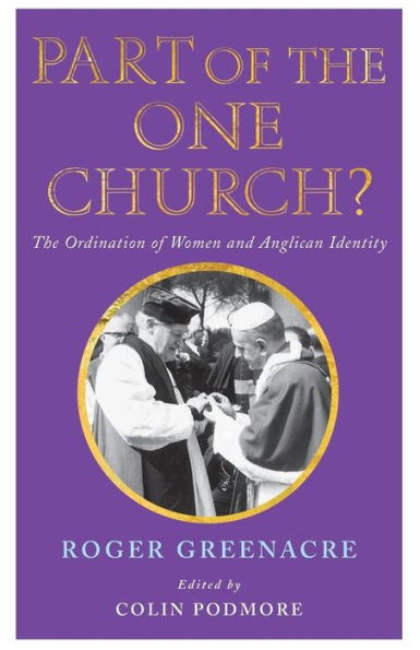 Part of The One Church?: ordination women and Anglican identity