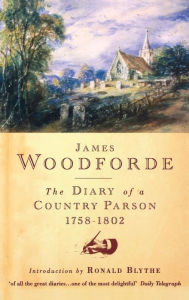 Title: Diary of a Country Parson, 1758-1802, Author: James Woodforde