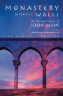 Monastery without Walls: The Spiritual Letters of John Main