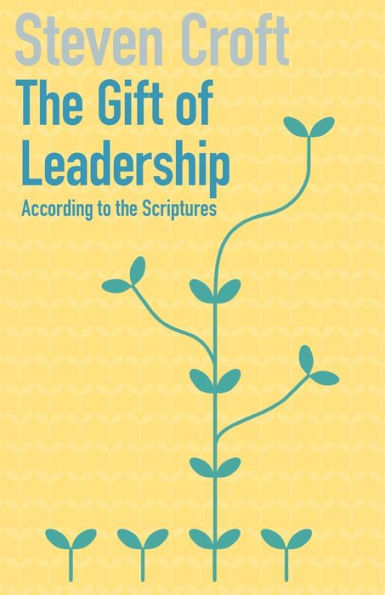 The Gift of Leadership