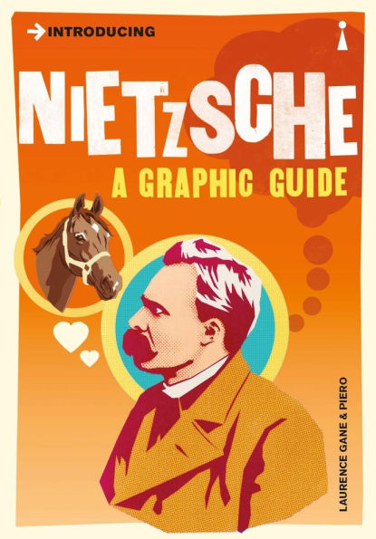 Introducing Nietzsche: A Graphic Guide