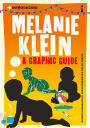 Introducing Melanie Klein: A Graphic Guide