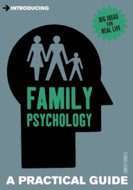 Title: Introducing Family Psychology: A Practical Guide, Author: James Powell