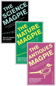 Title: A Charm of Magpies: An ebook bundle of The Science Magpie, The Antiques Magpie and The Nature Magpie, Author: Daniel Allen