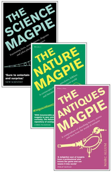 A Charm of Magpies: An ebook bundle of The Science Magpie, The Antiques Magpie and The Nature Magpie