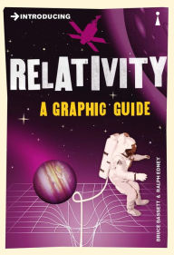 Title: Introducing Relativity: A Graphic Guide, Author: Bruce Bassett