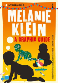 Title: Introducing Melanie Klein: A Graphic Guide, Author: R. D. Hinshelwood