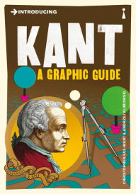 Title: Introducing Kant: A Graphic Guide, Author: Christopher Kul-Want