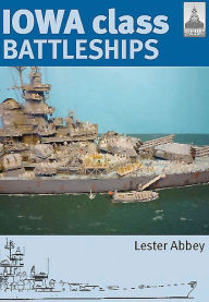 Title: Iowa class Battleships, Author: Lester Abbey