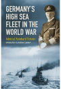 Germany's High Sea Fleet in the World War