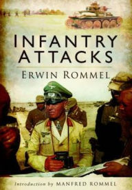 Title: Infantry Attacks, Author: Erwin Rommel