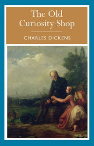 Title: The Old Curiosity Shop, Author: Charles Dickens