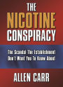 The Nicotine Conspiracy