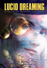 Title: Lucid Dreaming, Author: Pamela Ball