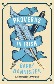 Title: Proverbs in Irish, Author: Garry Bannister