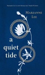 Title: A Quiet Tide, Author: Marianne Lee