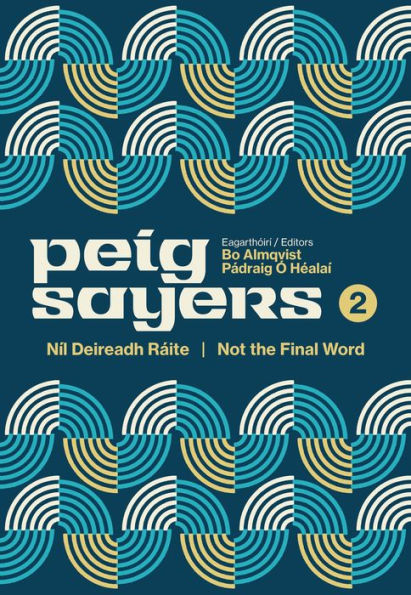 Peig Sayers Vol. 2: Níl Deireadh Ráite / Not the Final Word