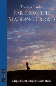 Title: Far From the Madding Crowd, Author: Thomas Hardy