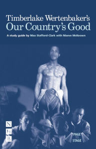 Title: Wertenbaker's Our Country's Good, Author: Max Stafford-Clark