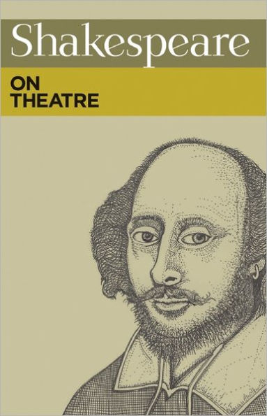 Shakespeare on Theatre