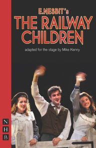 Title: The Railway Children, Author: Mike Kenny