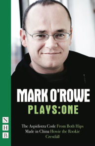 Title: Mark O'Rowe Plays: One, Author: Mark O'Rowe