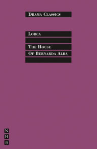 Title: The House of Bernarda Alba, Author: Federico García Lorca