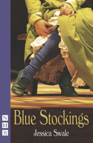 Title: Blue Stockings, Author: Jessica Swale