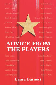 Title: Advice from the Players, Author: Laura Barnett