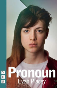 Title: Pronoun, Author: Evan Placey