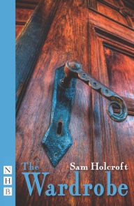 Title: The Wardrobe, Author: Sam Holcroft