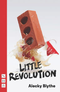 Title: Little Revolution, Author: Alecky Blythe