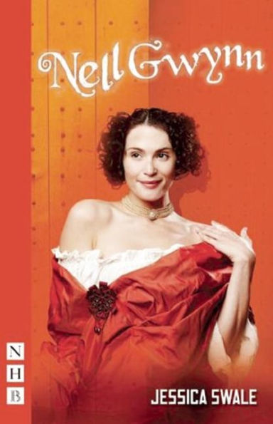 Nell Gwynn: (West End Edition)