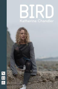 Title: Bird, Author: Katherine Chandler