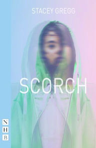 Title: Scorch, Author: Stacey Gregg