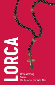 Title: Lorca: Three Plays, Author: Federico García Lorca