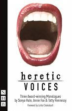 Heretic Voices: Three Award-Winning Monologues