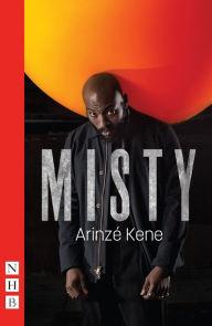 Title: Misty, Author: Arinzé Kene