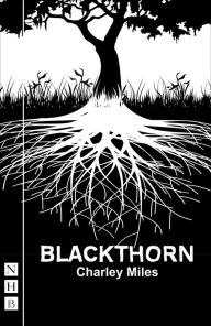 Title: Blackthorn, Author: Charley Miles