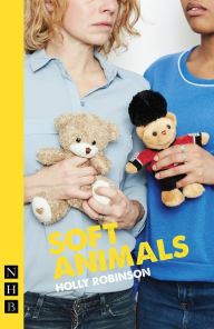 Title: soft animals, Author: Holly Robinson