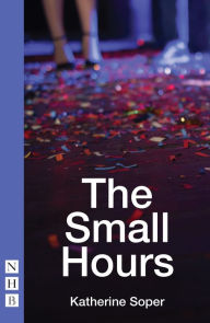 Downloading books to nook for free The Small Hours  in English 9781848428966 by Katherine Soper