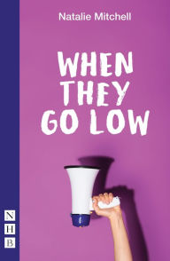 Free downloads ebook for mobile When They Go Low by Natalie Mitchell 9781848429024