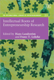 Title: Intellectual Roots of Entrepreneurship Research, Author: Hans Landström