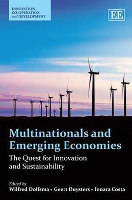Multinationals and Emerging Economies: The Quest for Innovation and Sustainability