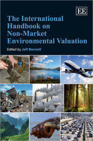 Title: The International Handbook on Non-Market Environmental Valuation, Author: Jeff Bennett