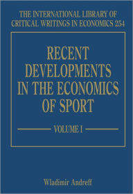 Title: Recent Developments in the Economics of Sport, Author: Wladimir Andreff