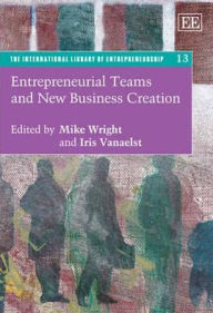 Title: Entrepreneurial Teams and New Business Creation, Author: Mike Wright