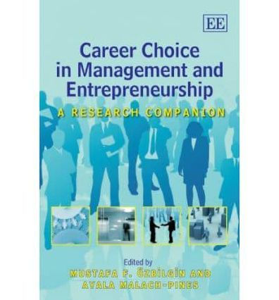 Career Choice in Management and Entrepreneurship: A Research Companion