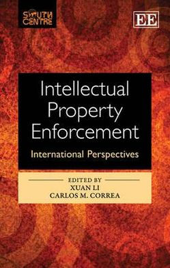 Intellectual Property Enforcement: International Perspectives