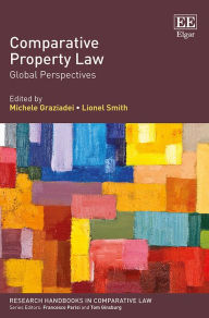 Title: Comparative Property Law: Global Perspectives, Author: Michele Graziadei
